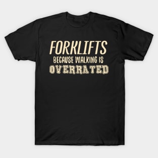 Forklift Certified Meme T-Shirt